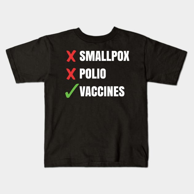 Pro Vaccines Cause Adults Vaccination Vaxxer Conspiracy Science Shots Pro-Science Kids T-Shirt by Shirtsurf